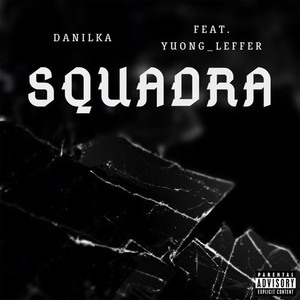 Squadra (Explicit)