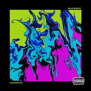 SOURFRUIT (Explicit)