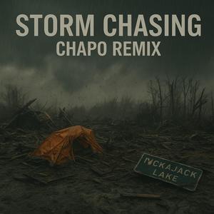 Storm Chasing (Chapo Remix|Explicit)