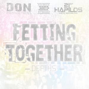 Fetting Together - Single