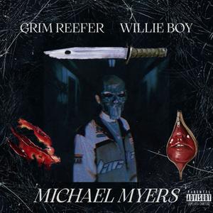 Michael Myers (feat. Willie Boy) [Explicit]