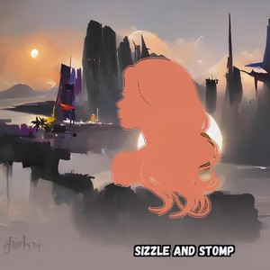 Sizzle and Stomp