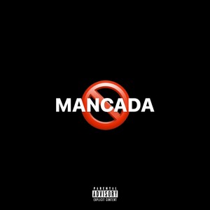 Zero Mancada (Explicit)