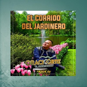 El Corrido del Jardinero