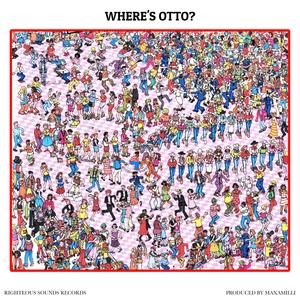 Where's Otto?