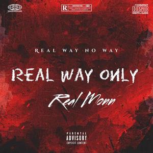 Real Way Only (Explicit)