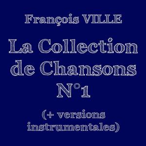 LA COLLECTION DE CHANSONS N°1 (Explicit)