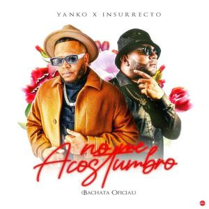 No Me Acostumbro (feat. Insurrecto) [Explicit]