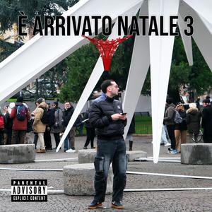 E' ARRIVATO NATALE 3 (Explicit)