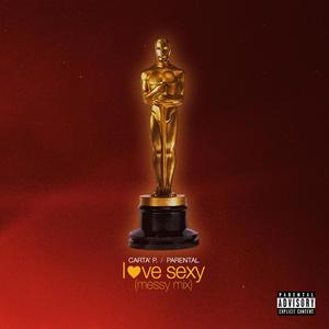 Love Sexy (Messy Mix) [Explicit]