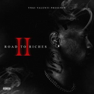 Road II Riches (Explicit)