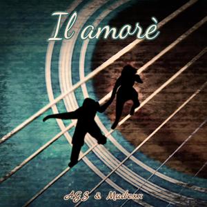 IL Amorè (feat. AGS) [Explicit]