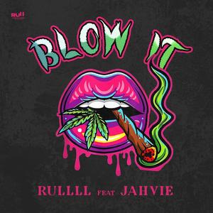 Blow It (feat. Jah V & The Tuff Lions)