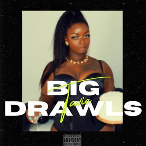 Big Drawls (Explicit)