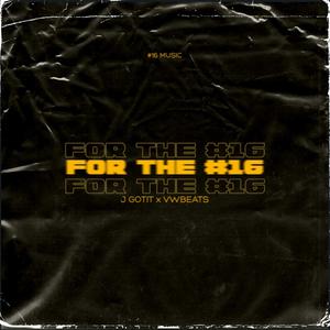 For The #16 (Explicit)