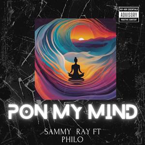 SammyRay - Pon my mind (feat. Philo)