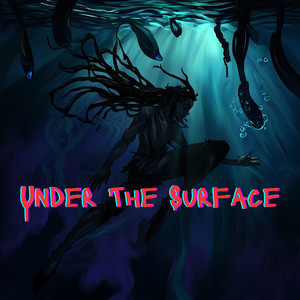 Under the Surface (Explicit)