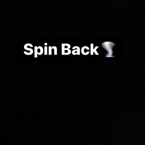 Spin Back (feat. NSEBeam & Freebandiz) [Explicit]