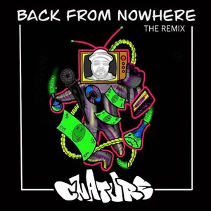 Back From Nowhere (The Remix) [Explicit]