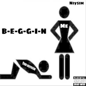 B-E-G-G-I-N (Explicit)