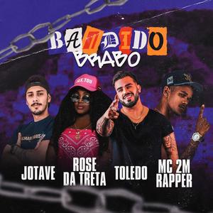 Bandido Brabo 2.0 (feat. Mc 2M Rapper)