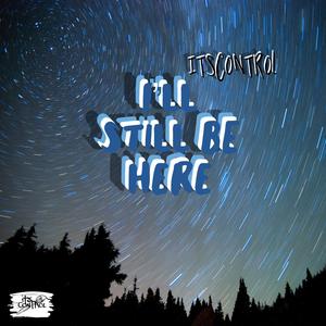 I’ll Still Be Here (Explicit)