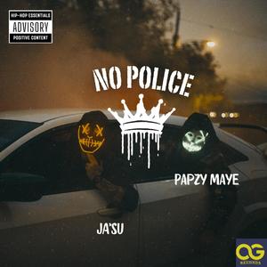 No Police (feat. PapZzy maye)