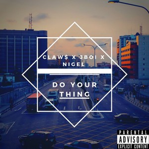 Do Your Thing (Explicit)