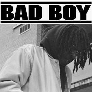 Bad Boy (Explicit)