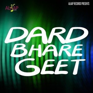 Dard Bhare Geet