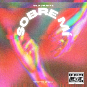 Sobre Mí (Explicit)