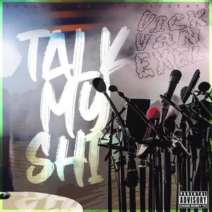 Talk My **** (Explicit)