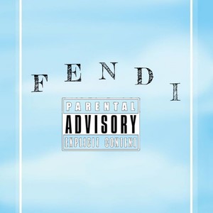 Fendi (Explicit)