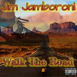 Walk The Road (Explicit)