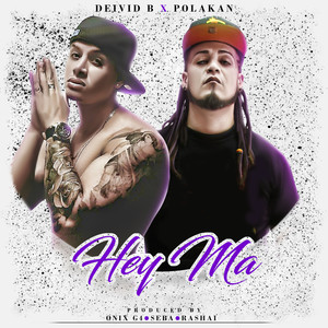 Deivid B - Hey Ma