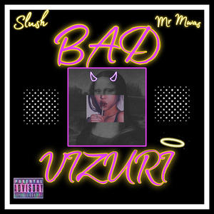 BADVIZURI (feat. Mr mwas) [Explicit]