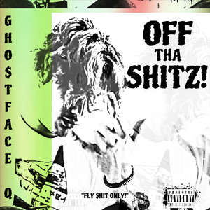 OffThaShitz! (Explicit)