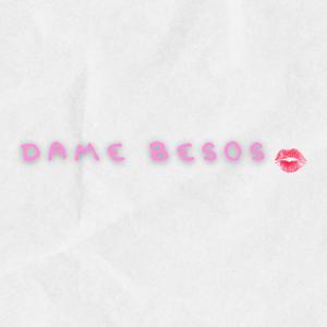 Dame Besos (Explicit)