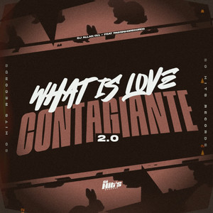 What is Love Contagiante 2.0 (Explicit)