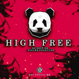 high free (feat. Dj Bigger)