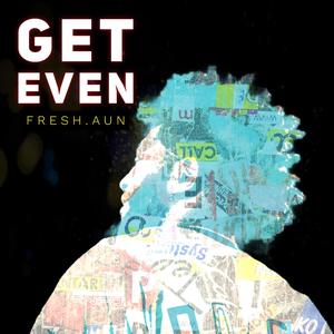 Get Even (Explicit)