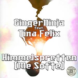 Himmelspretten (Me Softe) [feat. Tina Felix] (Explicit)