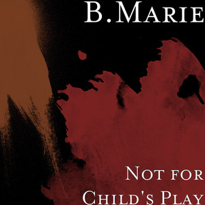 Not for Child's Play (Explicit)