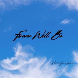 Forever Will Be