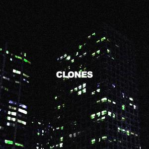 CLONES (Explicit)