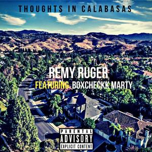 Thoughts In Calabasas (feat. Boxcheckk Marty) (Explicit)