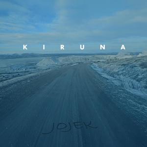 Kiruna (Explicit)