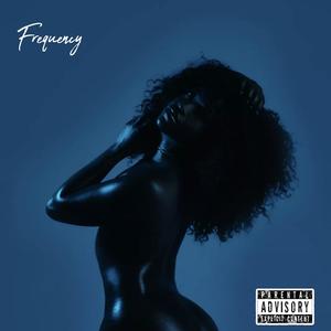 Frequency (feat. GSTORMX) [Explicit]