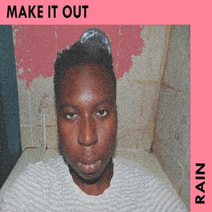 Make It Out (Explicit)