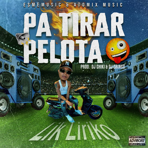 Pa Tirar Pelota (Explicit)